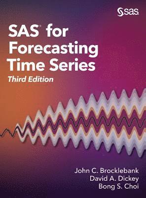John C Brocklebank, David A Dickey, Bong Choi - SAS for Forecasting Time Series, Third Edition, Inbunden. Tillgänglighet: Lägg i varukorg