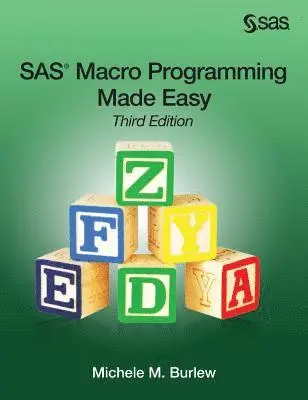 Michele M Burlew - SAS Macro Programming Made Easy, Third Edition, Inbunden. Tillgänglighet: Lägg i varukorg