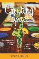 Jon R. Roebuck - Creating Space: Some thoughts about reaching out, relating to, and redeeming the lives around you, Häftad. Tillgänglighet: Lägg i varukorg