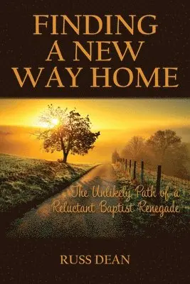 Russ Dean - Finding a New Way Home, Häftad. Tillgänglighet: Lägg i varukorg