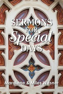 Maralene Wesner, Miles Wesner - Sermons for Special Days, Häftad. Tillgänglighet: Lägg i varukorg
