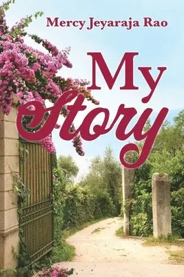 Mercy Jeyaraja Rao - My Story, Häftad. Tillgänglighet: Lägg i varukorg