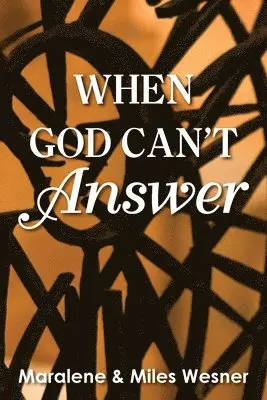 Maralene Wesner, Miles Wesner - When God Can't Answer, Häftad. Tillgänglighet: Lägg i varukorg