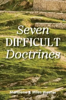 Maralene Wesner, Miles Wesner - Seven Difficult Doctrines, Häftad. Tillgänglighet: Lägg i varukorg