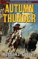 Michael Kosser - Autumn Thunder, Häftad