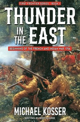 Michael Kosser, Mike Roarke - Thunder in the East, Häftad