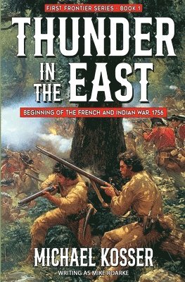 Michael Kosser, Mike Roarke - Thunder in the East, Häftad