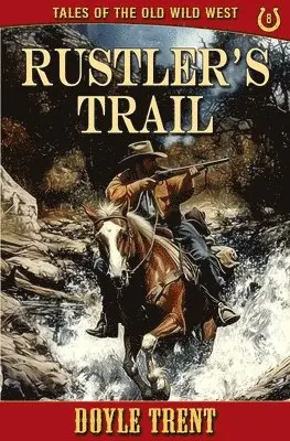 Doyle Trent - Rustler's Trail, Häftad. Tillgänglighet: Lägg i varukorg