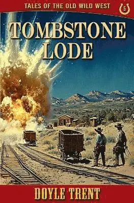 Doyle Trent - Tombstone Lode, Häftad. Tillgänglighet: Lägg i varukorg