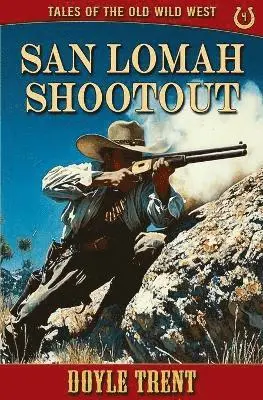 Doyle Trent - San Lomah Shootout, Häftad. Tillgänglighet: Lägg i varukorg