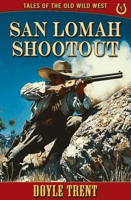 Doyle Trent - San Lomah Shootout, Häftad. Tillgänglighet: Lägg i varukorg