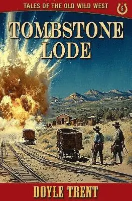 Doyle Trent - Tombstone Lode, Häftad. Tillgänglighet: Lägg i varukorg