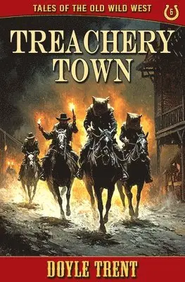 Doyle Trent - Treachery Town, Häftad. Tillgänglighet: Lägg i varukorg