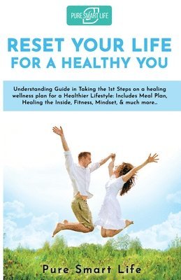 Reset your life for a Healthy you