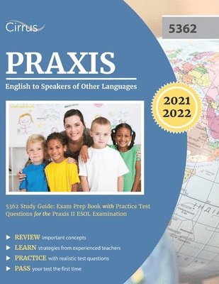 Cirrus - Praxis English to Speakers of Other Languages 5362 Study Guide, Häftad