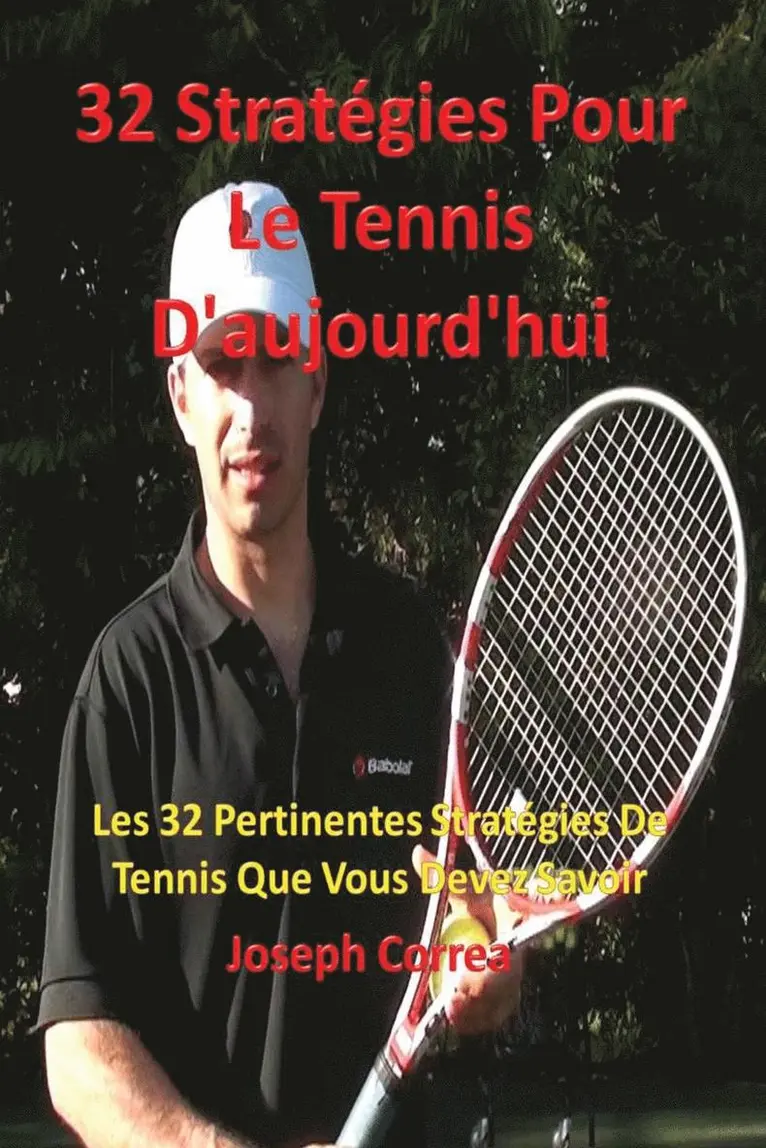 32 Stratégies pour le tennis d'aujourd'hui