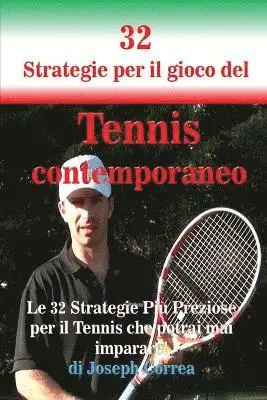 32 Strategie per il gioco del Tennis contemporaneo