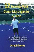 Joseph Correa - ¡12 Secretos Para Ganar Más Jugando al Tenis!, Häftad