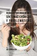 61 Recetas de Comidas Para Asm�ticos Que Ayudar�n a Reducir Naturalmente S�ntomas Cr�nicos y Problem�ticos