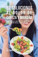 Joe Correa - 52 Soluciones Al Dolor De Cabeza y Migraña, Häftad