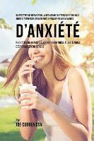 Joe Correa - 53 Recettes de Repas pour la réduction du stress et pour vous aider à traverser les moments difficiles et les moments d'anxiété, Häftad