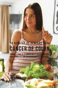 38 Recetas de Comidas Para Cancer de Colon