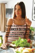 38 Recettes de Repas pour combattre le Cancer du Colon