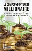 Joe Correa - Compound Interest Millionaire, Inbunden