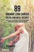 89 Organic Lung Cancer Salad and Meal Recipes