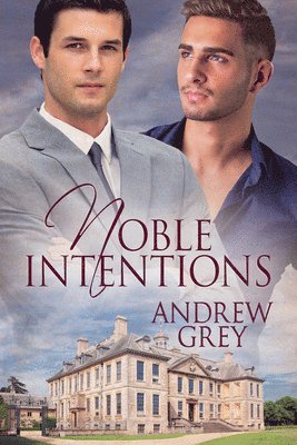 Andrew Grey - Noble Intentions, Häftad