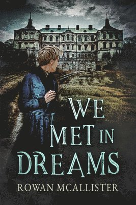 Rowan McAllister - We Met in Dreams, Häftad