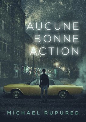Michael Rupured - Aucune Bonne Action (Translation), Häftad