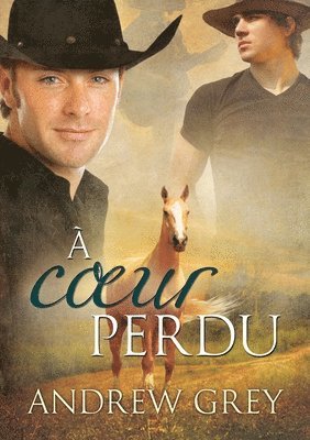 Andrew Grey - À Coeur Perdu (Translation), Häftad