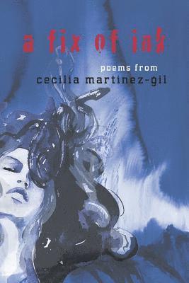 Cecilia Martínez-Gil - fix of ink, Häftad