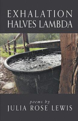 Julia Rose Lewis - Exhalation Halves Lambda, Häftad