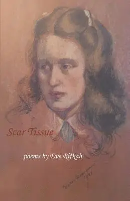 Eve Rifkah - Scar Tissue, Häftad. Tillgänglighet: Lägg i varukorg