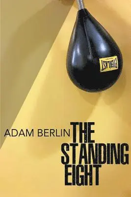 Adam Berlin - Standing Eight, Häftad. Tillgänglighet: Lägg i varukorg