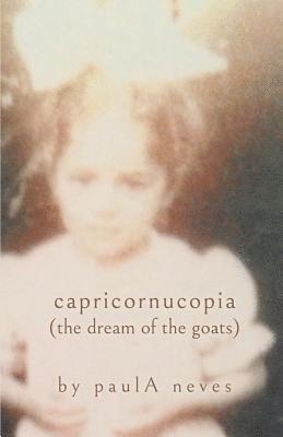 Paula Neves - capricornucopia, Häftad