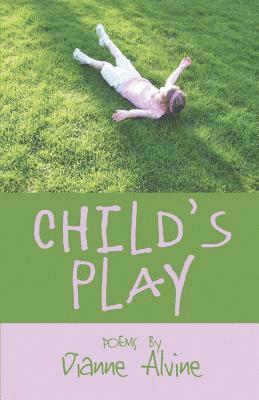 Dianne Alvine - Child's Play, Häftad