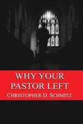 Why Your Pastor Left