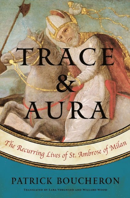 Patrick Boucheron - Trace and Aura, E-bok