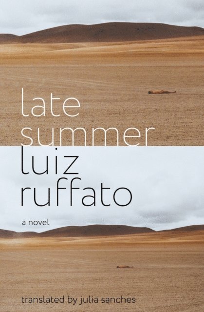 Luiz Ruffato - Late Summer, E-bok