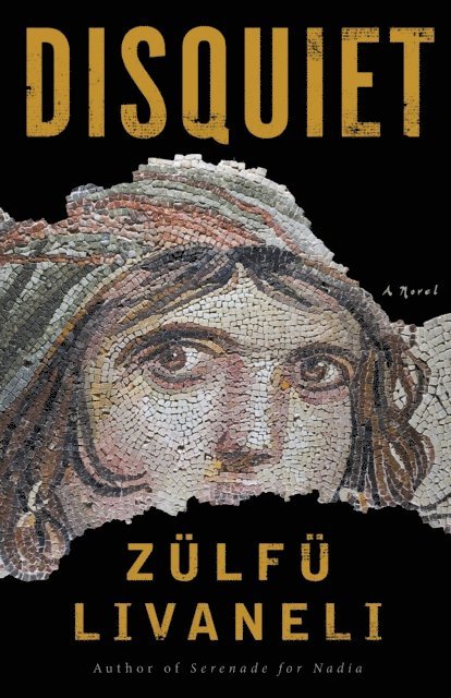 Zulfu Livaneli - Disquiet, E-bok