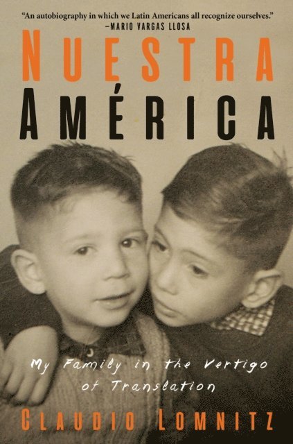 Claudio Lomnitz - Nuestra America, E-bok