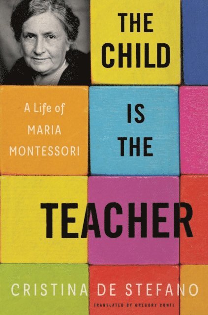 Cristina De Stefano - Child Is the Teacher, E-bok
