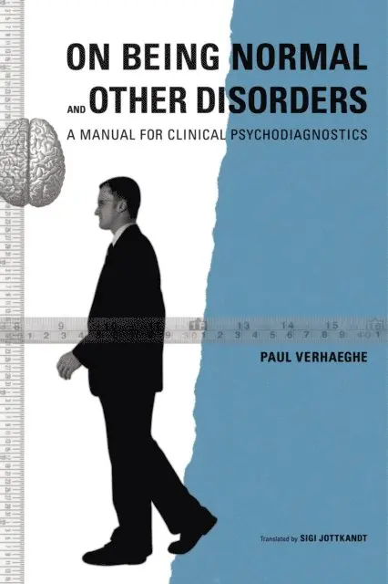 Paul Verhaeghe - On Being Normal and Other Disorders, E-bok. Tillgänglighet: Lägg i varukorg