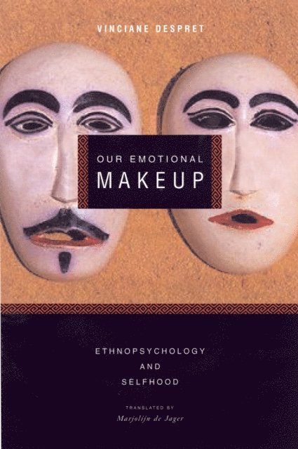 Vinciane Despret - Our Emotional Makeup, E-bok