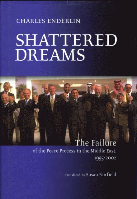 Charles Enderlin - Shattered Dreams, E-bok