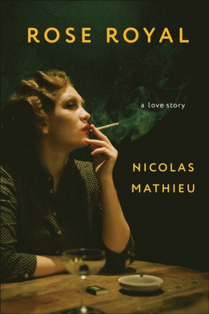 Nicolas Mathieu - Rose Royal, E-bok