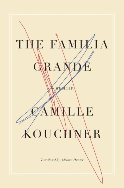 Camille Kouchner - Familia Grande, E-bok